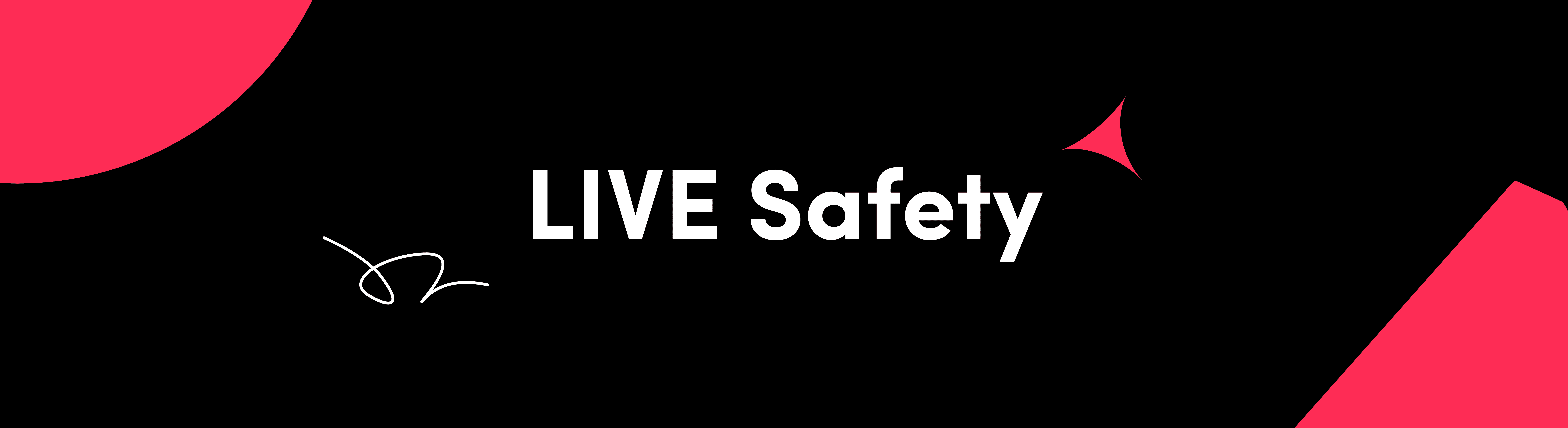LIVE Safety Features: Tools to Keep Your LIVE Safe